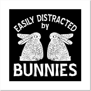 Easily Distracted by Bunnies - White Posters and Art